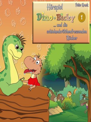 cover image of Dino + Ricky (1) und die schinkenbrötchenfressenden Räuber